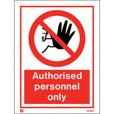 Prohibition Authorised Personnel Only Sign Fire Depot