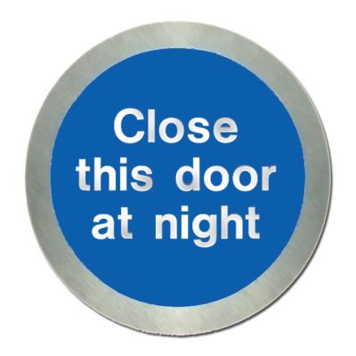 Stainless Steel Close This Door At Night Disc Fire Depot