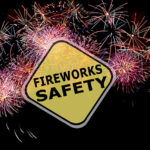 Fireworks – how to be safe, not sorry