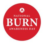 It’s National Burn Awareness Day 2022!